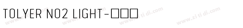 Tolyer No2 Light字体转换